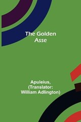 The Golden Asse - Apuleius - 9789356083073