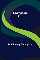 Grampa in Oz - Ruth Plumly Thompson - 9789356155961