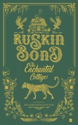 The Enchanted Cottage - Ruskin Bond - 9789356293359