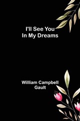 I'll See You In My Dreams - William Campbell Gault - 9789356313576