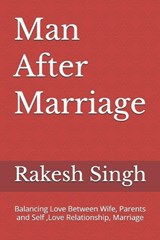 Man After Marriage - Rakesh Singh - 9789356357808