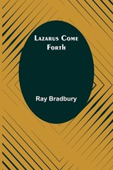 Lazarus Come Forth - Ray Bradbury - 9789356717435