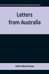 Letters from Australia - John Martineau - 9789356718579