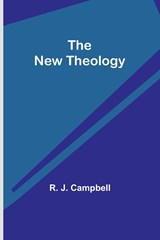 The New Theology - R. J. Campbell - 9789356785267