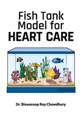Fish Tank Model for Heart Care - Biswaroop Roy Chowdhury - 9789356849778