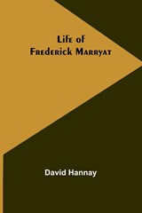 Life of Frederick Marryat - David Hannay - 9789356904231