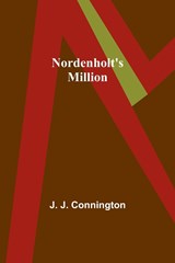 Nordenholt's Million - J. J. Connington - 9789356907058