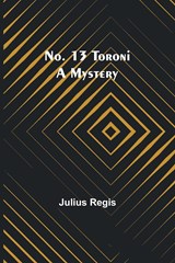 No. 13 Toroni - Julius Regis - 9789356907751