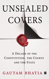 Unsealed Covers - Gautam Bhatia - 9789356993631