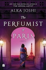 The perfumist of Paris - Alka Joshi - 9789356993723