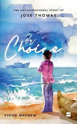 By Choice - Vinod Mathew - 9789356993891