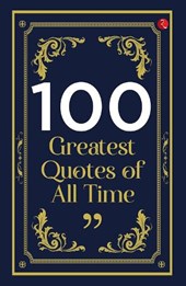 100 GREATEST QUOTES OF ALL TIME