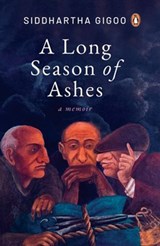 A Long Season of Ashes - Siddhartha Gigoo - 9789357084215