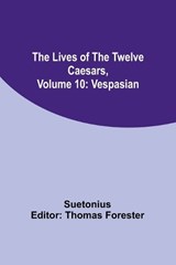 The Lives of the Twelve Caesars, Volume 10 - Suetonius - 9789357092111