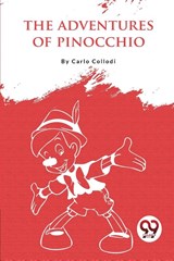 The Adventures of Pinocchio - Carlo Collodi - 9789357276504