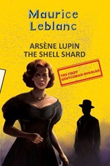 Arsene Lupin 8: The Shell Shard (Aka The Woman of Mystery) - Maurice Leblanc - 9789357312103