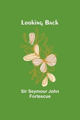 Looking Back - Seymour Fortescue - 9789357383899