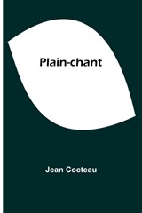 Plain-chant - Jean Cocteau - 9789357394314