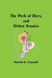 The Path of Duty, and Other Stories