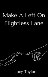 Make A Left On Flightless Lane - TAYLOR,  Lucy - 9789357440011