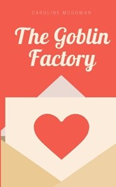 The Goblin Factory
