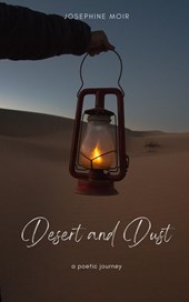 Desert and Dust a poetic journey.
