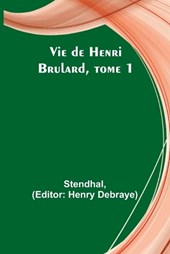 Vie de Henri Brulard, tome 1