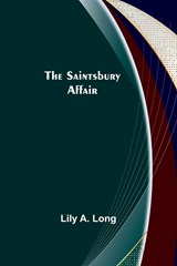 The Saintsbury Affair - Lily A. Long - 9789357726306