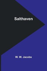 Salthaven - W W Jacobs - 9789357726764