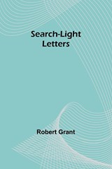 Search-Light Letters - Robert Grant - 9789357916547