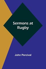 Sermons at Rugby - John Percival - 9789357927369