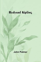 Rudyard Kipling - John Palmer - 9789357936941