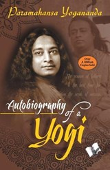 Autobiography of a Yogi - Paramahansa Yogananda - 9789357943307