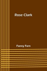 Rose Clark - Fanny Fern - 9789357944267