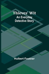 Thieves' Wit - Hulbert Footner - 9789357947848