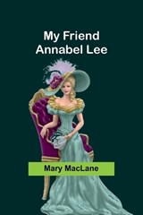 My Friend Annabel Lee - Mary Maclane - 9789357965033