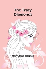 The Tracy diamonds - Mary Jane Holmes - 9789357967662