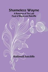 Shameless Wayne - Halliwell Sutcliffe - 9789357972376