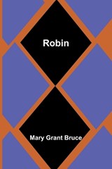 Robin - Mary Grant Bruce - 9789357979368