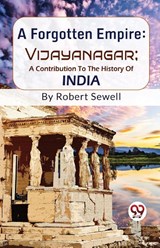 A Forgotten Empire - Robert Sewell - 9789358010282