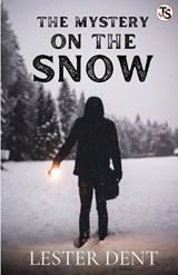 The Mystery on the Snow - Lester Dent - 9789358050769