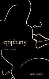 Epiphany a Collection - Sarah Allen - 9789358360042