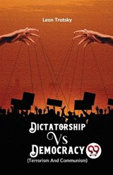 Dictatorship vs. Democracy (Terrorism and Communism) - Leon Trotsky - 9789358711103