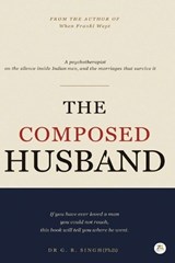 The Composed Husband - G B Singh Ph D - 9789358965995
