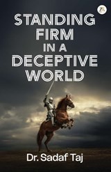 Standing Firm in a Deceptive World - Dr. Sadaf Taj - 9789358967692