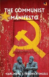 THE COMMUNIST MANIFESTO - Karl Marx ; Friedrich Engels - 9789358983067