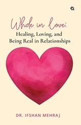 Whole in Love - Ifshan Mehraj - 9789358985221