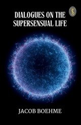 Dialogues on the Supersensual Life (EditionFirst) - Jacob Boehme - 9789359048246