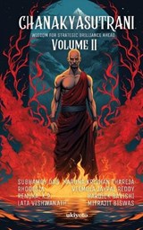 Chanakyasutrani Volume II - Subhamoy Das ; Rhodesia ; Renuka K P - 9789359200880