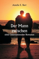 Björnstjerne Björnson Gesammelte Werke in Fünf Bänden; Erster Band (Edition1) - Amelia E Barr - 9789359257471